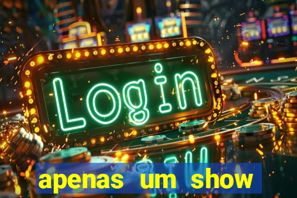 apenas um show pancadaria 2